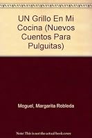 Un Grillo en Mi Cocina 9686579176 Book Cover