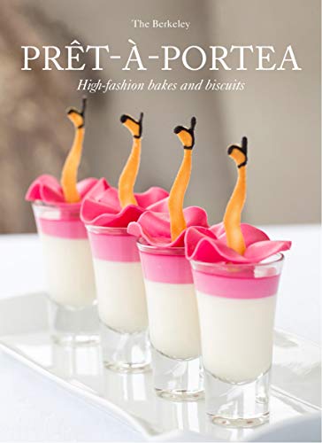 Télécharger Pret-a-portea : High-fashion bakes & biscuits Francais PDF