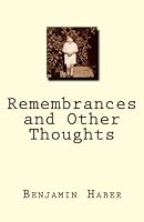 Remembrances and Other Thoughts 1468159852 Book Cover