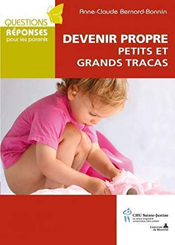 Devenir propre petits et grands tracas