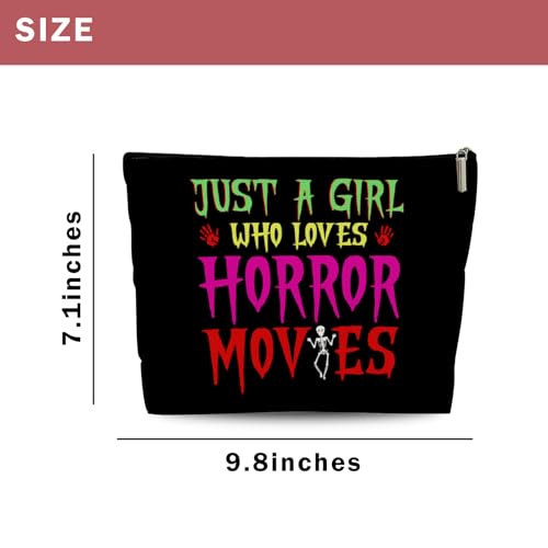 Horror Movies Gifts for Movies Lover, Just A Girl Who Loves Horror Movies Cosmetic Bag, Scary Horror Gifts for Women, Spooky Makeup Bag with Zipper4