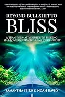 Beyond Bullshit to Bliss: A Transformative Guide To Self-Love, Abundance & In-Lightenment 1835561063 Book Cover