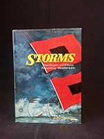 Storms: Their Origins and Effects, Forecasting and Weather Lore B00400VW58 Book Cover