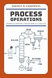 Process Operations: Lessons Learned in a Nontechnical Language