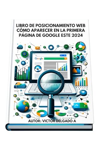 Libro de posicionamiento web:: Cómo aparecer en la primera página de google este 2024