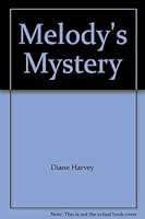 Melody's Mystery 0898026199 Book Cover