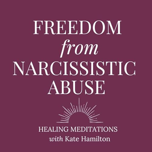 『Freedom from Narcissistic Abuse with Kate Hamilton』のカバーアート
