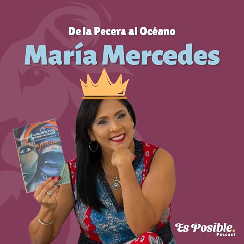 017 - De la Pecera al Océano con María Mercedes