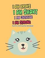 Positive Affirmation Notebook: Positive Self-Affirmations for Kids Law of Attraction Children Book Journal Cards Notebook: Volume 10 (Positive Self ... Notebook Journal For Kids Children Series) 1979912416 Book Cover