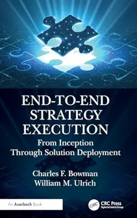 End-to-End Strategy Execution: From Inception Through Solution Deployment book cover