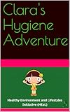 Clara's Hygiene Adventure