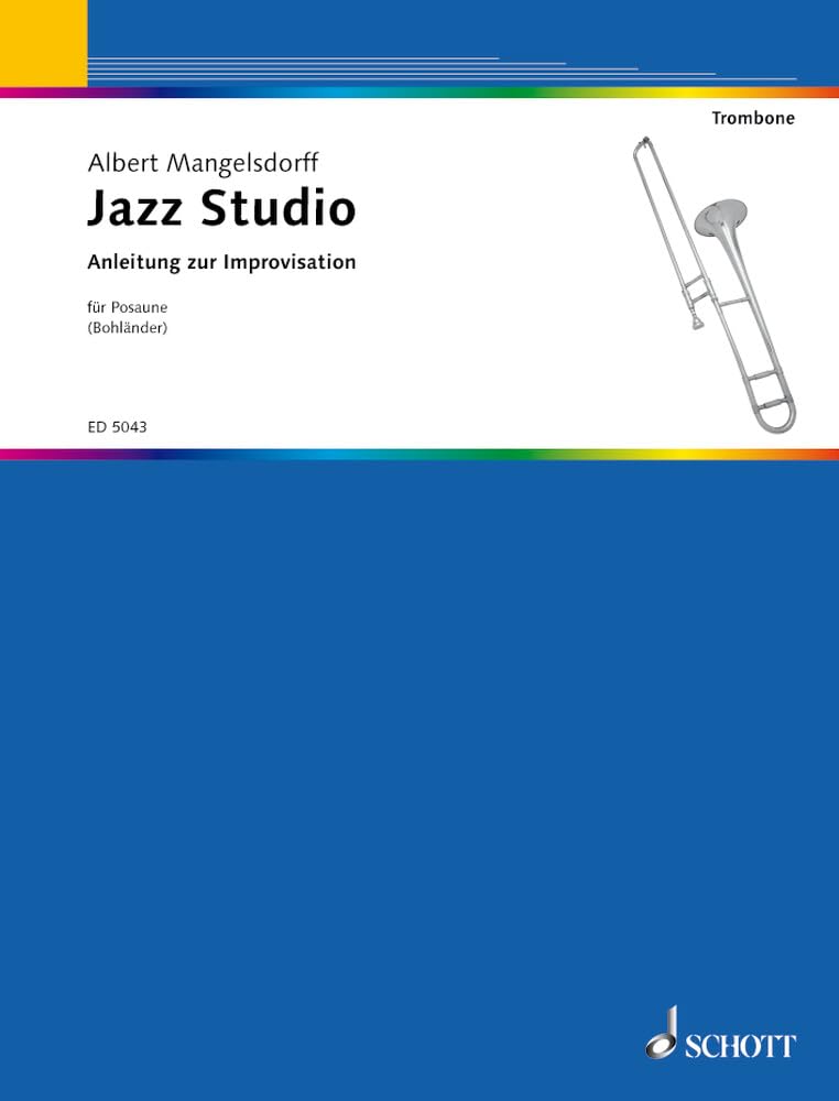 Anleitung zur Improvisation: Posaune. (Jazz-Studio)
