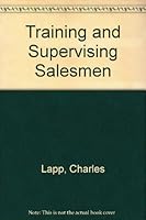 Training and Supervising Salesmen B0037VKJ8M Book Cover