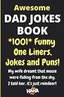 Dad Jokes Book: Over 1001 Funny One Liners, Jokes & Puns! Terribly Good & Perfect for All Ages (Gifts for Dad) B0BB56YJ99 Book Cover