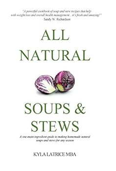 Hardcover All Natural Soups & Stews Book