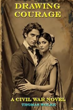 Paperback Drawing Courage: A Civil War Novel Book