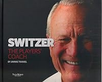Switzer: The Players’ Coach 0692254501 Book Cover
