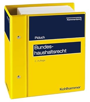 Bundeshaushaltsrecht: Kommentar Zu Den Artikeln 91a Bis 91e, 104a, 104b, 109 Bis 115, 125c, 143c, 143d Des Gg Und Zur Bho