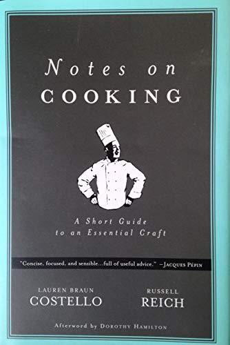 Notes on Cooking: A Short Guide to an Essential Craft (Notes on...)