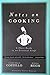 Notes on Cooking: A Short Guide to an Essential Craft (Notes on...)