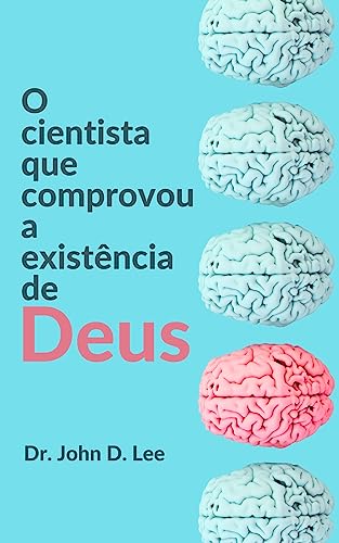 O cientista que comprovou a existência de Deus: Existe um Criador...