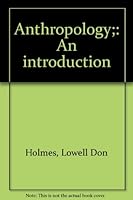 Anthropology, an introduction B0007DNFXY Book Cover