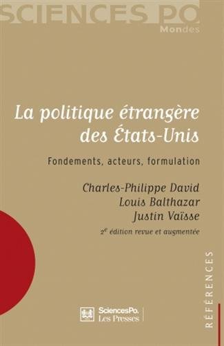 La politique étrangère des Etats-Unis : Fondements, acteurs, formulation