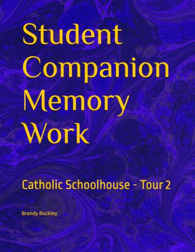 Student Companion - Memory Work: Catholic Schoolhouse - Tour 2 image 2