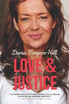 Paperback Love & Justice: A Compelling True Story Of Triumph Over Tragedy Book