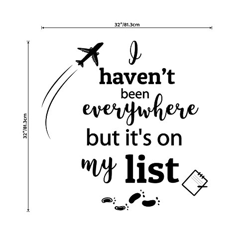 Travel Wall Decal Quote - I Haven't Been Everywhere But It's On My List - Inspirational Motivational Wall Art, Vinyl Lettering Wall Stickers for Office Living Room Home Decor - by Earthabitats