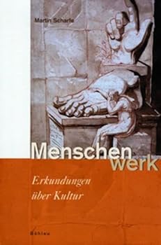 Hardcover Menschenwerk: Erkundungen Uber Kultur [German] Book
