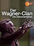  Der Wagner-Clan - Die Dokumentation