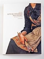 Galeria Sztuki polskiej XIX wieku w Sukiennicach - Przewodnik 8375810924 Book Cover
