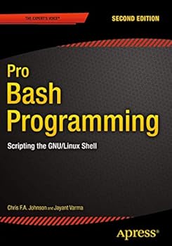 Paperback Pro Bash Programming, Second Edition: Scripting the Gnu/Linux Shell Book