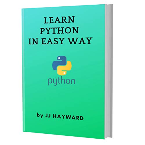  LEARN PYTHON IN EASY WAY: CODING FOR BEGINNERS - PYTHON PROGRAMMING LANGUAGE, A QuickStart eBook, Tu Livre PDF Gratuit
