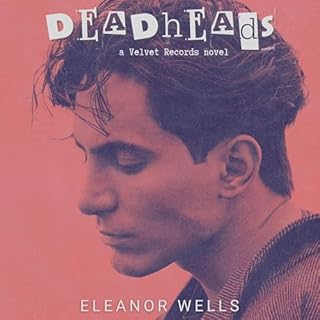 Deadheads Audiobook By Eleanor Wells cover art