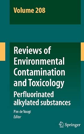 Reviews of Environmental Contamination and Toxicology Volume 208: Perfluorinated alkylated substances 2010th Edition book cover