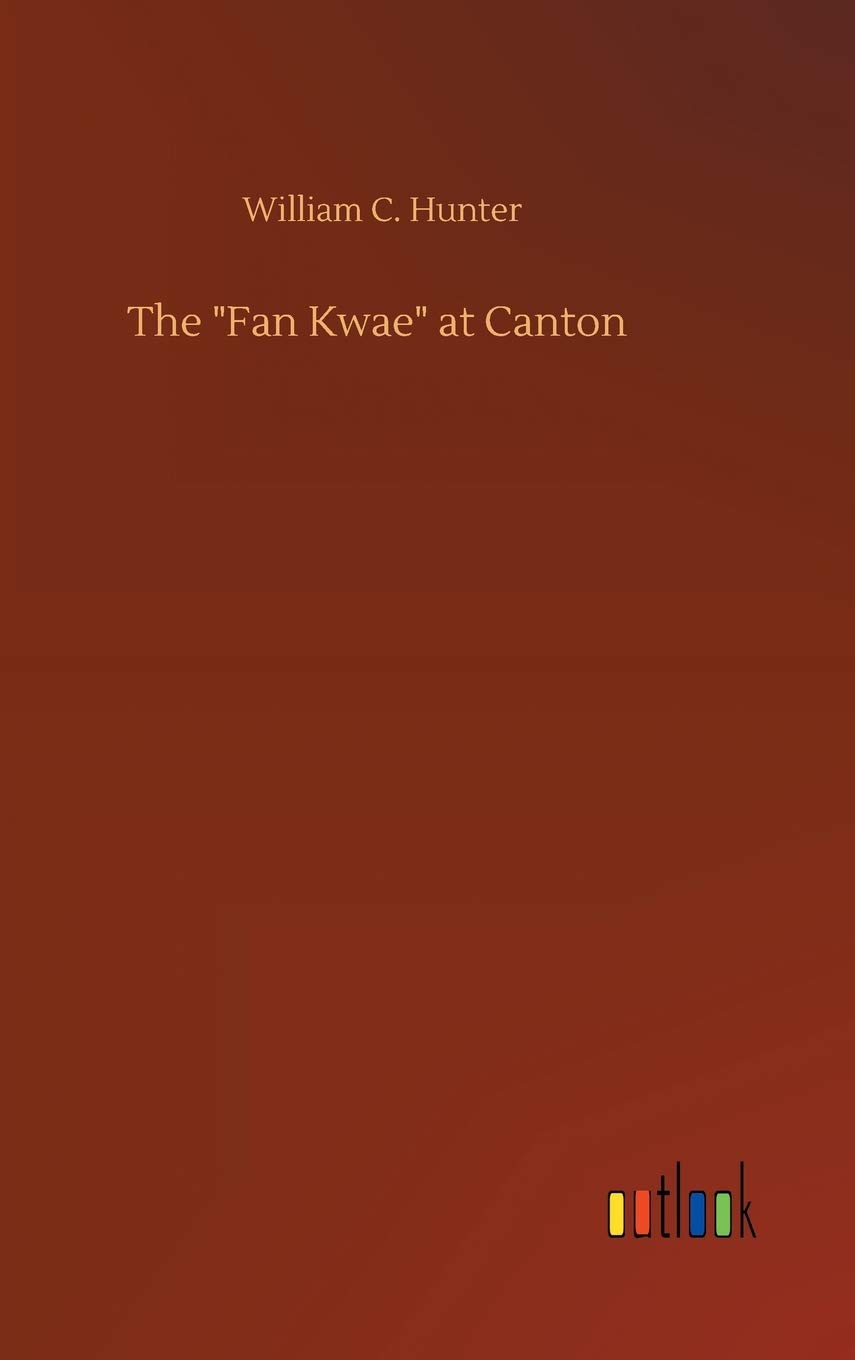 The "Fan Kwae" at Canton