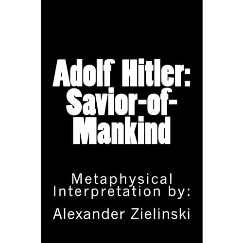 Adolf Hitler: Savior of Mankind by Alexander Zielinski episode artwork