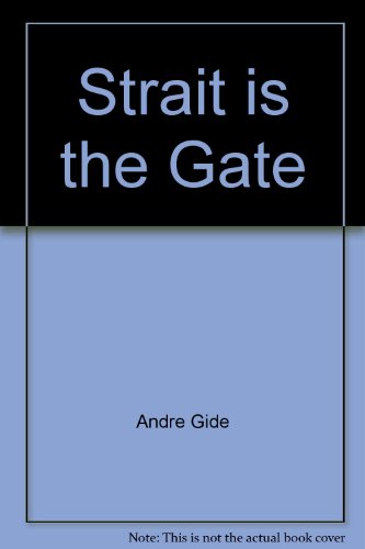 Strait is the Gate B000H2W34M Book Cover
