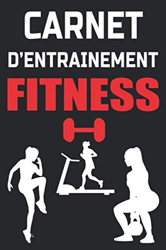 Télécharger Carnet d'Entrainement Fitness: journal d'entrainement spécial Fitness à completer | carnet de suiv Livre eBook France