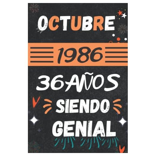 CUADERNO, OCTUBRE 1986, 36 Años Siendo Genial: Regalo de 36 cumpleaños para mujeres y hombres, ideas de 36 cumpleaños... un cumpleaños... divertido, ... regalo de 36 cumpleaños para él/ella.
