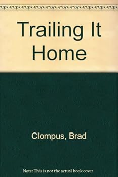 Paperback Trailing It Home Book