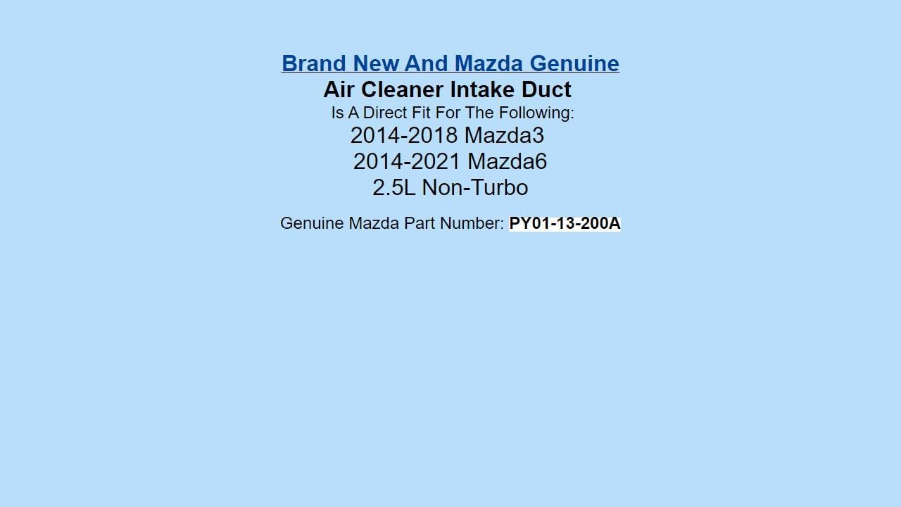 Genuine OEM for MAZDA Air Cleaner Duct 2014-2021 3 6 PY01-13-200A PY0113200A