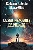 La sed insaciable del infinito