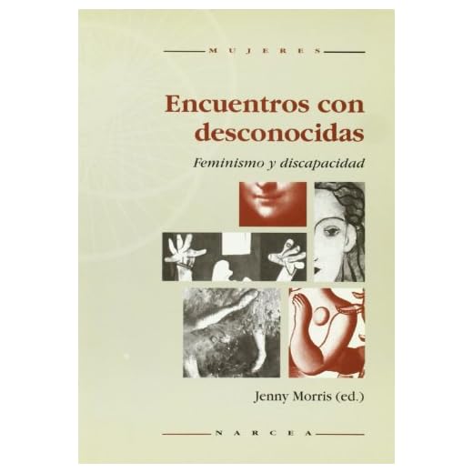 Encuentros Desconocidas: Feminismo y discapacidad: 9 (Mujeres)