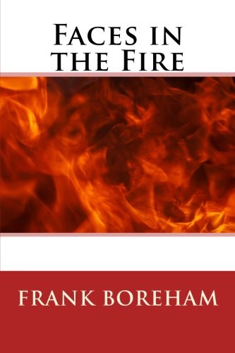 Faces in the Fire 1505783542 Book Cover