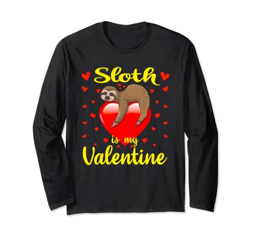 Sloth Is My Valentine Funny Pun San Valentín Regalo para los amantes del día de San Valentín Manga Larga