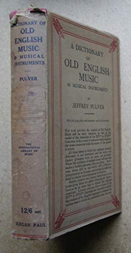 A Dictionary of Old English Music & Musical Ins... B000SETXTC Book Cover
