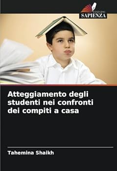 Paperback Atteggiamento degli studenti nei confronti dei compiti a casa [Italian] Book